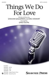Things We Do for Love SATB choral sheet music cover